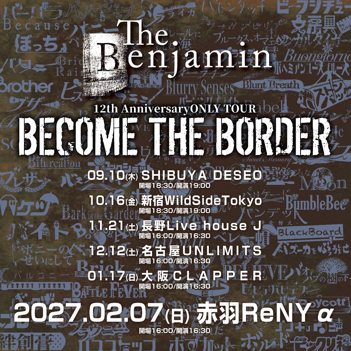 The Benjamin 12th AnniversaryONLY TOUR 「BECOME THE BORDER」【渋谷/一般】