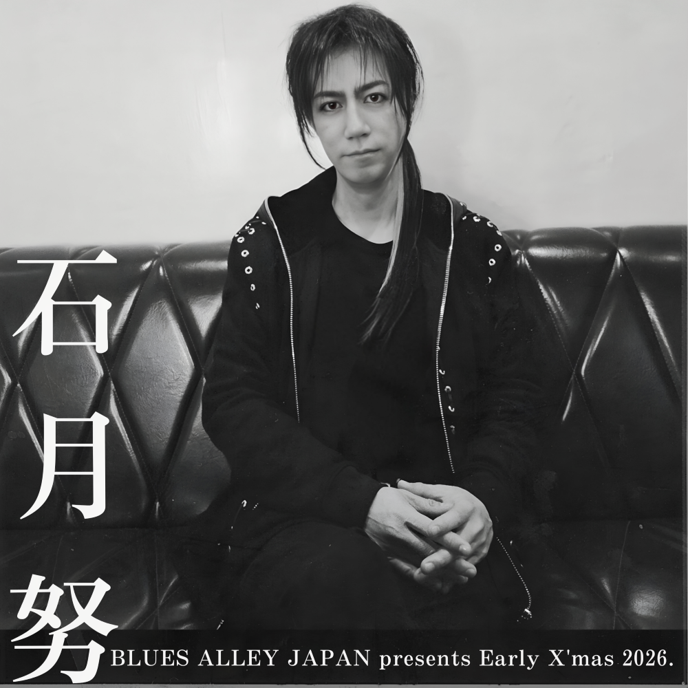 TSUTOMU ISHIZUKI 【Early X'mas 2026.】 2部